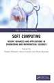 Soft Computing: Recent Advances and Applications in Engineering and Mathematical Sciences