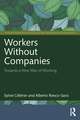 Workers Without Companies: Towards a New Way of Working