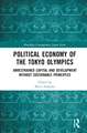 Political Economy of the Tokyo Olympics: Unrestrained Capital and Development without Sustainable Principles