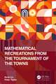 Mathematical Recreations from the Tournament of the Towns