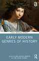 Early Modern Genres of History