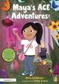 Maya's ACE Adventures!: A Story to Celebrate Children's Resilience Following Adverse Childhood Experiences