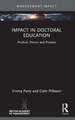 Impact in Doctoral Education: Product, Person and Process