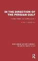 In the Direction of the Persian Gulf: The Soviet Union and the Persian Gulf