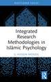 Integrated Research Methodologies in Islāmic Psychology