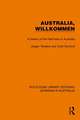 Australia, Wilkommen: A History of the Germans in Australia