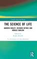 The Science of Life: Andrew Huxley, Richard Keynes and Horace Barlow