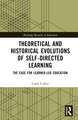 Theoretical and Historical Evolutions of Self-Directed Learning: The Case for Learner-Led Education