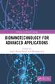 Bionanotechnology for Advanced Applications