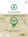 Composting, Grade 5: STEM Road Map for Elementary School