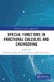 Special Functions in Fractional Calculus and Engineering