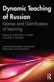 Dynamic Teaching of Russian: Games and Gamification of Learning