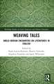 Weaving Tales: Anglo-Iberian Encounters on Literatures in English