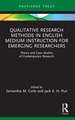 Qualitative Research Methods in English Medium Instruction for Emerging Researchers: Theory and Case Studies of Contemporary Research