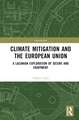 Climate Mitigation and the European Union: A Lacanian Exploration of Desire and Enjoyment