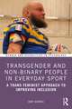 Transgender and Non-Binary People in Everyday Sport: A Trans Feminist Approach to Improving Inclusion