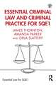 Essential Criminal Law and Criminal Practice for SQE1