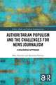 Authoritarian Populism and the Challenges for News Journalism: A Discourse Approach