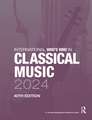 International Who's Who in Classical Music 2024