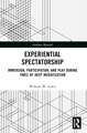 Experiential Spectatorship: Immersion, Participation, and Play During Times of Deep Mediatization