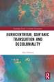 Eurocentrism, Qurʾanic Translation and Decoloniality