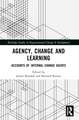 Agency, Change and Learning: Accounts of Internal Change Agents