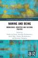 Naming and Being: Knowledges, Identities and Cultural Politics