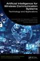 Artificial Intelligence for Wireless Communication Systems: Technology and Applications