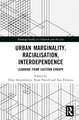 Urban Marginality, Racialisation, Interdependence: Learning from Eastern Europe