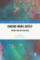 Ending Wars Justly: Theory and Applications