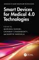 Smart Devices for Medical 4.0 Technologies
