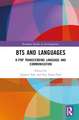 BTS and Languages: K-pop Transcending Language and Communication