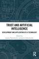 Trust and Artificial Intelligence: Development and Application of AI Technology