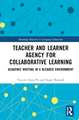 Teacher and Learner Agency for Collaborative Learning: Academic Writing in a Blended Environment