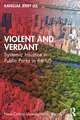 Violent and Verdant: Systemic Injustice in Public Parks in the U.S.