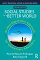 Social Studies for a Better World: An Anti-Oppressive Approach for Elementary Educators