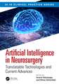 Artificial Intelligence in Neurosurgery: Translatable Technologies and Current Advances