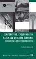 Temperature Development in Early Age Concrete Elements: Fundamentals, Prediction and Control