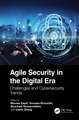 Agile Security in the Digital Era: Challenges and Cybersecurity Trends