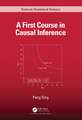 A First Course in Causal Inference