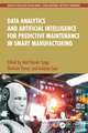 Data Analytics and Artificial Intelligence for Predictive Maintenance in Smart Manufacturing