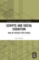 Scripts and Social Cognition: How We Interact with Others