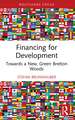 Financing for Development: Towards a New, Green Bretton Woods