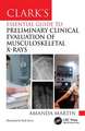 Clark's Essential Guide to Musculoskeletal X-ray Interpretation for Radiographers