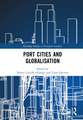 Port Cities and Globalisation