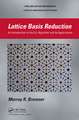 Lattice Basis Reduction: An Introduction to the LLL Algorithm and Its Applications