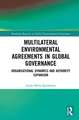 Multilateral Environmental Agreements in Global Governance