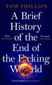 Brief History of the End of the F*cking World