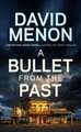 A Bullet from The Past