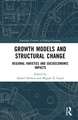 Growth Models and Structural Change: Regional Varieties and Socioeconomic Impacts
